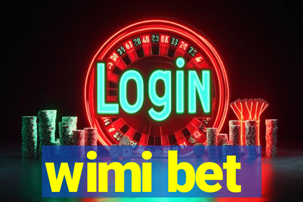 wimi bet